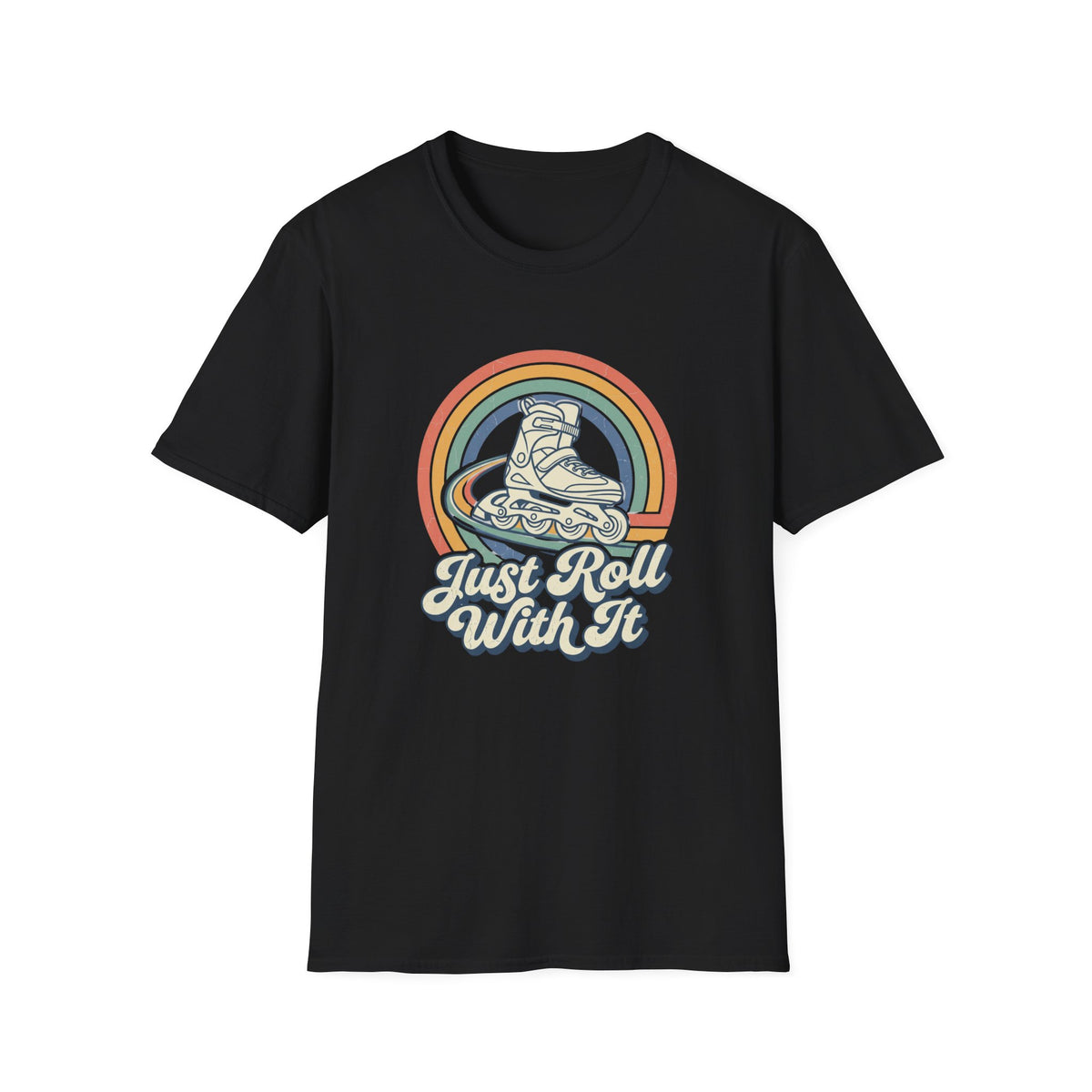 Just Roll With It T-Shirt