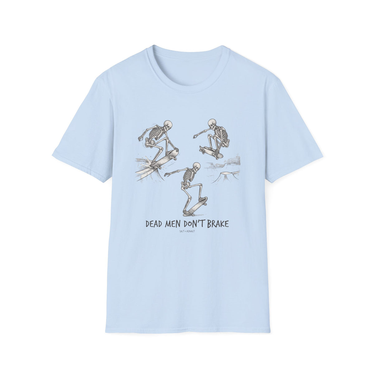 DEAD MEN DON'T BRAKE T-Shirt