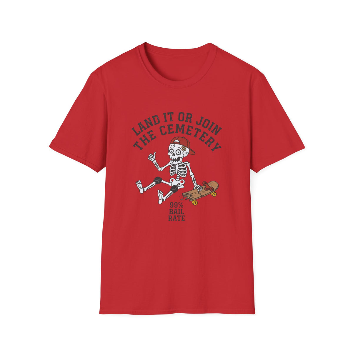 Land It Or Join The Cemetery T-Shirt