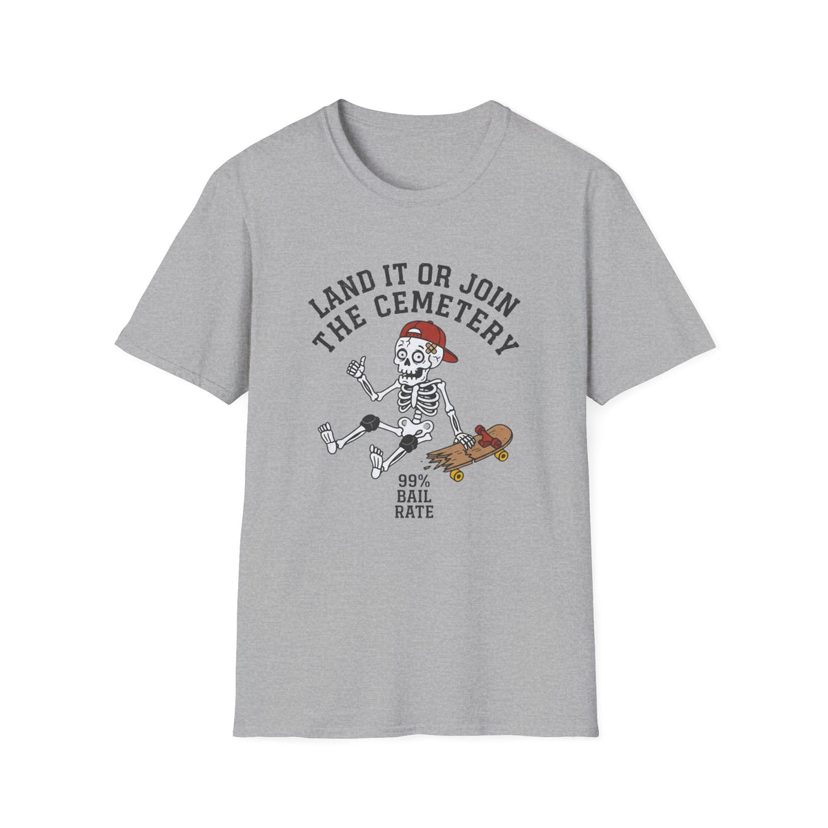 Land It Or Join The Cemetery T-Shirt