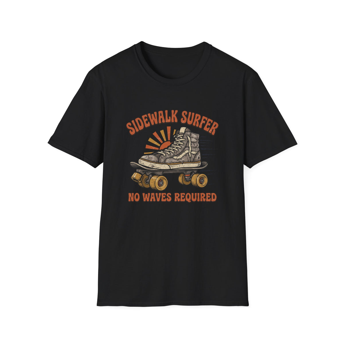 Sidewalk Surfer, No Waves Required T-Shirt