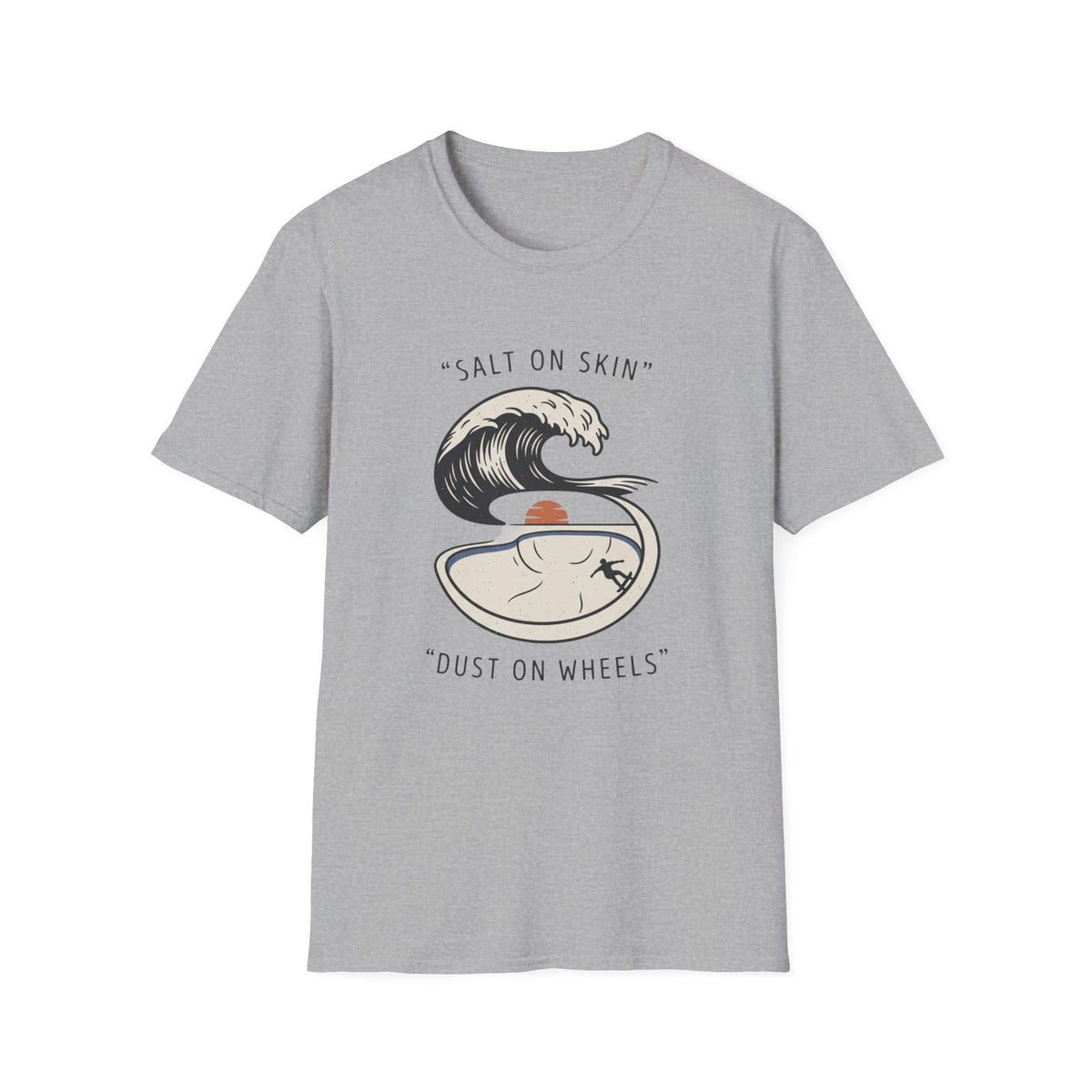SALT ON SKIN, DUST ON WHEELS T-Shirt