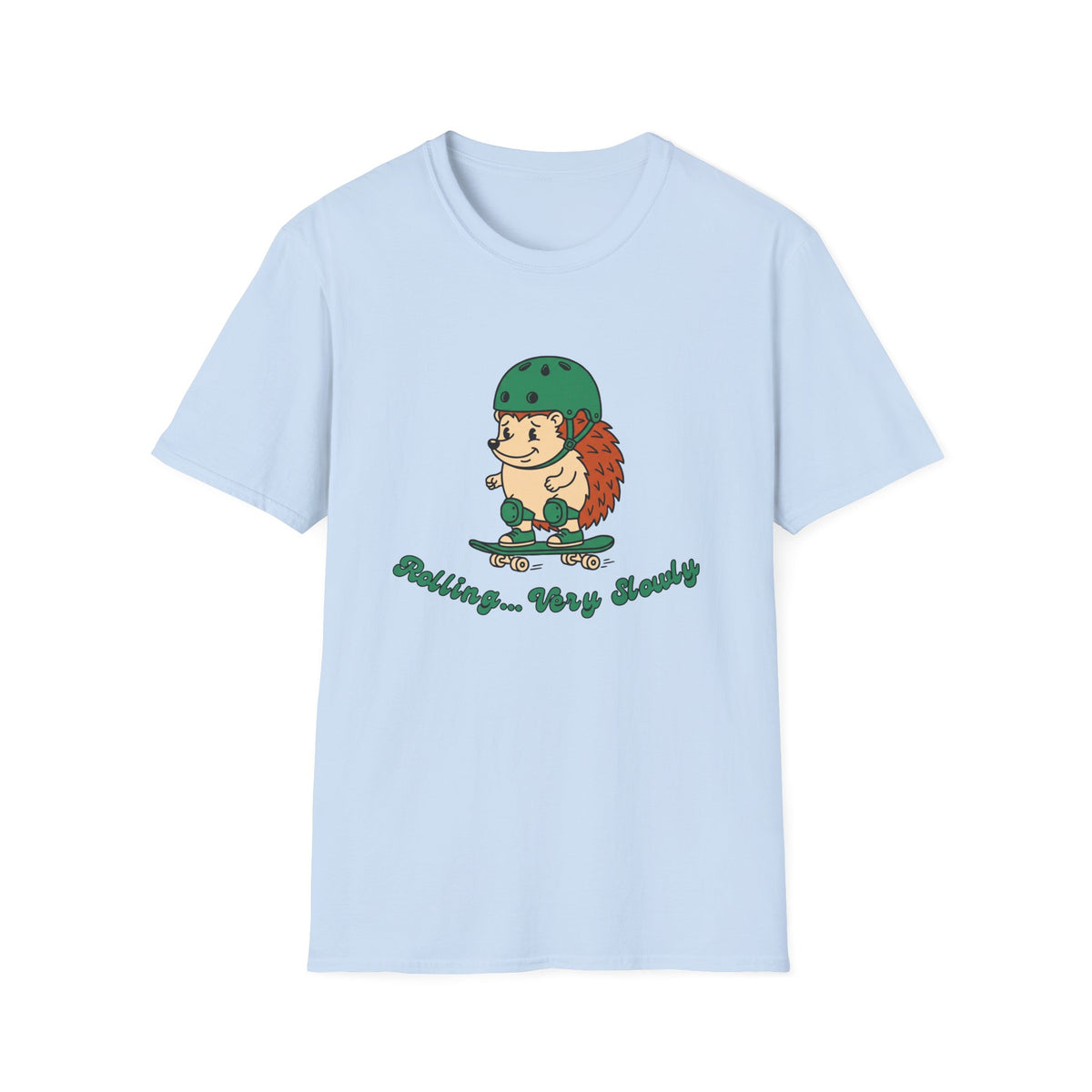 Rolling ... Very Slowly T-Shirt