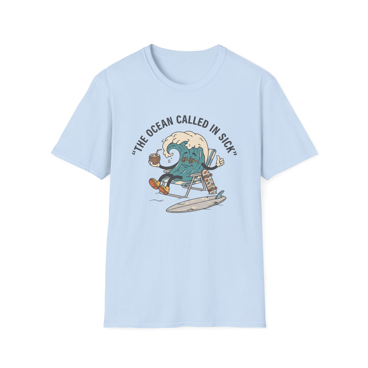 THE OCEAN CALLED IN SICK T-Shirt