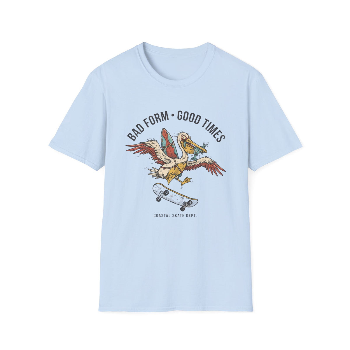 Bad Form - Good Times T-Shirt
