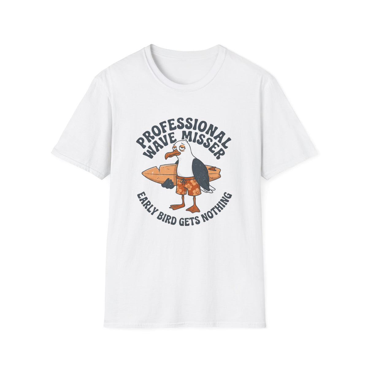 Early Bird Gets Nothing T-Shirt