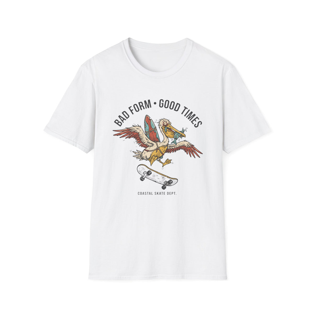 Bad Form - Good Times T-Shirt