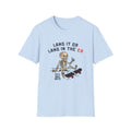 Land It Or Land In The "ER" T-Shirt