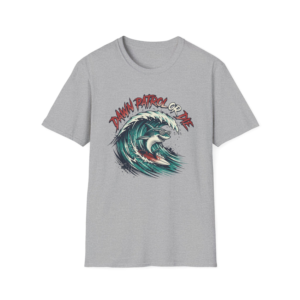 Dawn Patrol Or Die T-Shirt