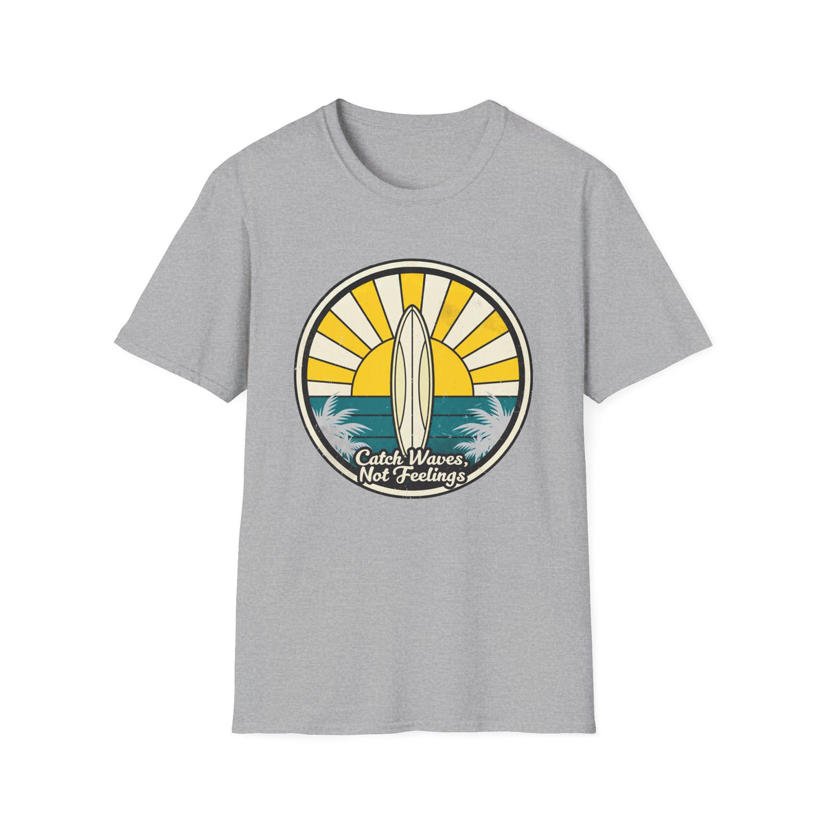 Catch Waves - Not Feelings T-Shirt