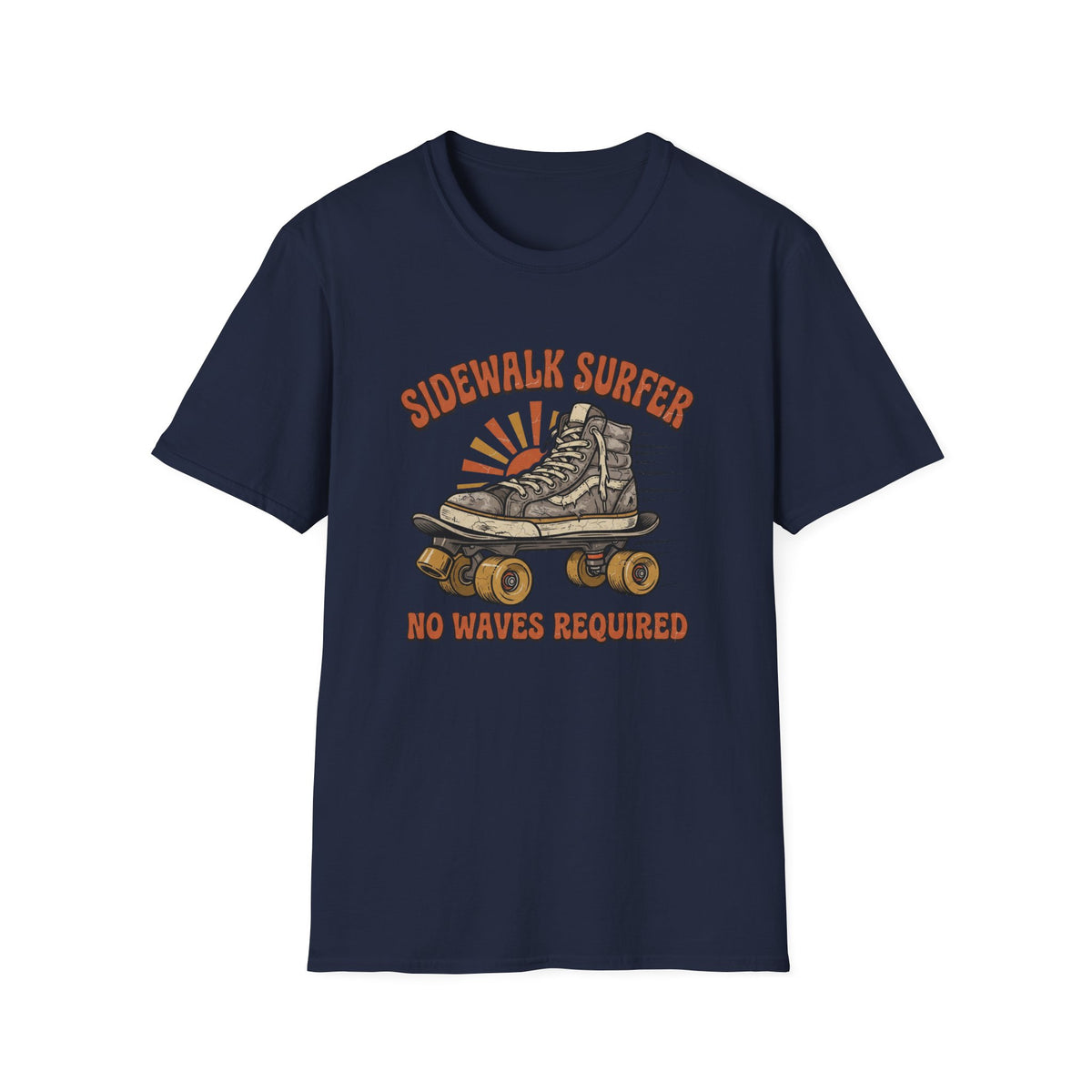 Sidewalk Surfer, No Waves Required T-Shirt