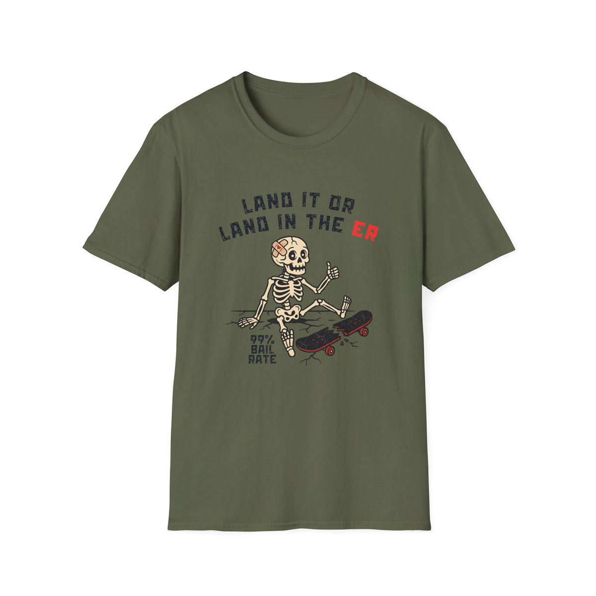 Land It Or Land In The "ER" T-Shirt