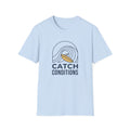 Catch Conditions T-Shirt