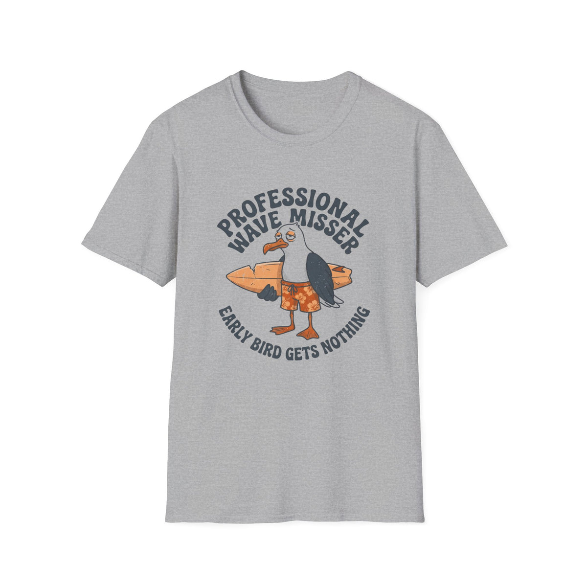 Early Bird Gets Nothing T-Shirt