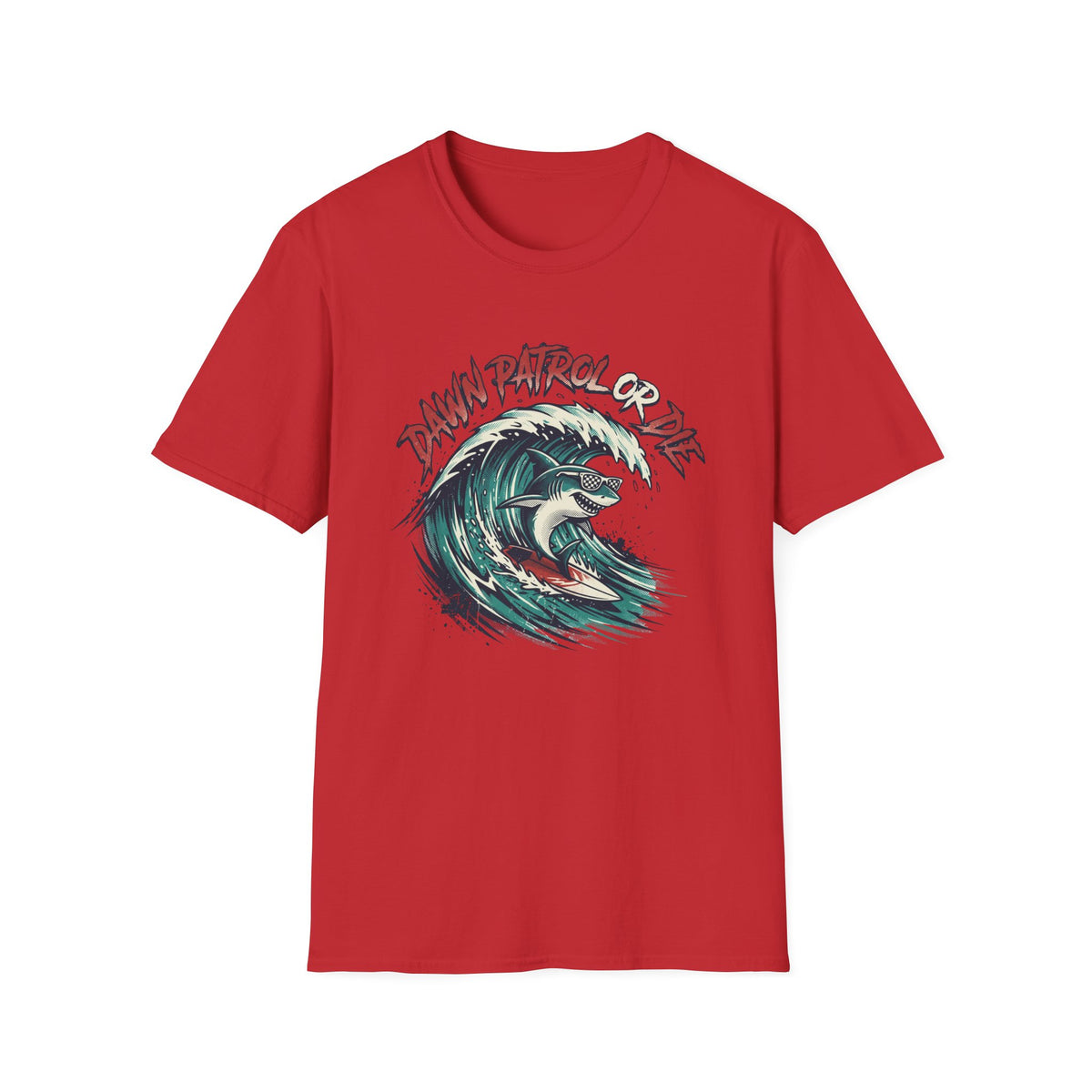 Dawn Patrol Or Die T-Shirt
