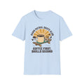 Coffee First, Skulls Second T-Shirt