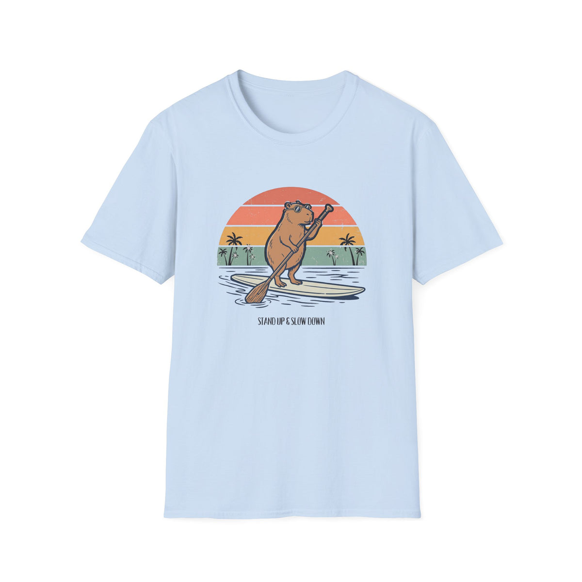 Stand Up & Slow Down T-Shirt