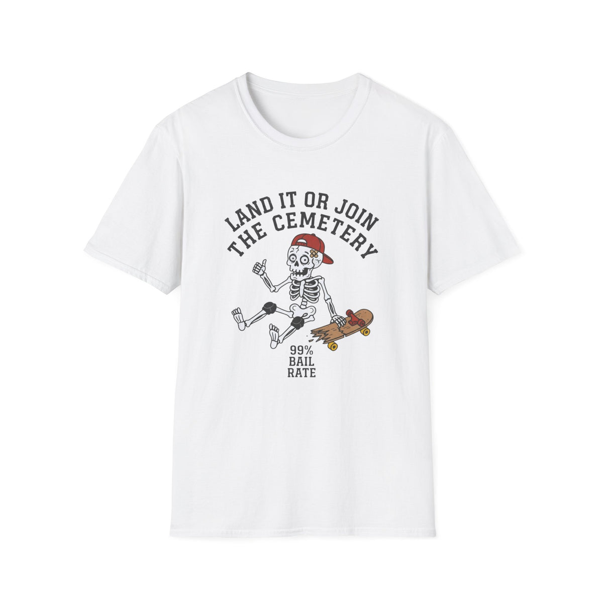 Land It Or Join The Cemetery T-Shirt