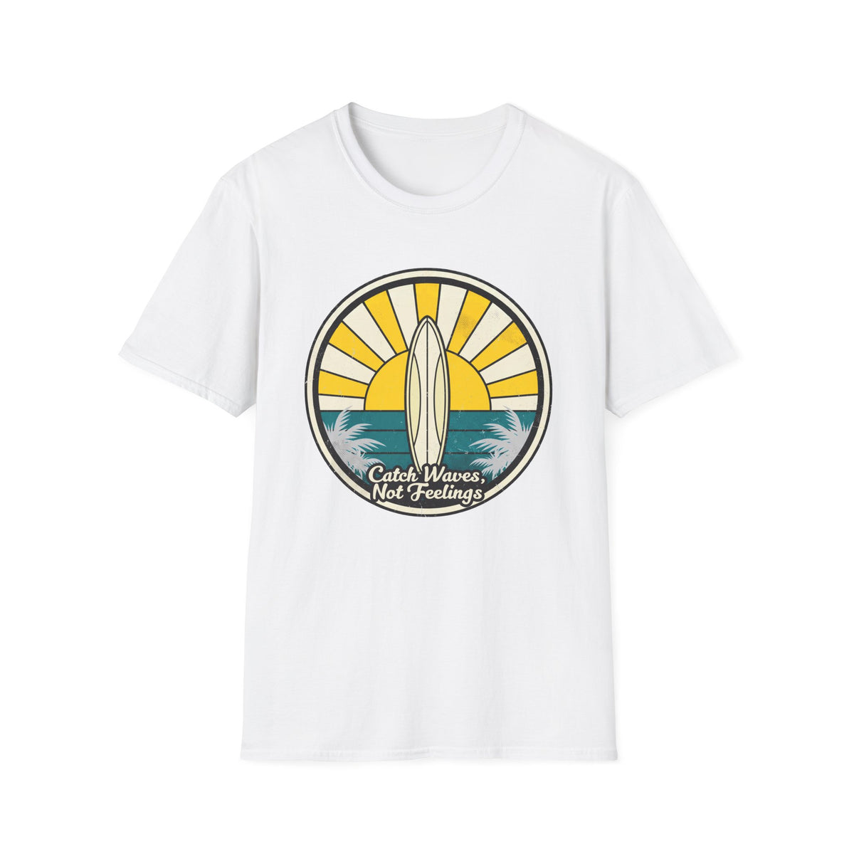 Catch Waves - Not Feelings T-Shirt
